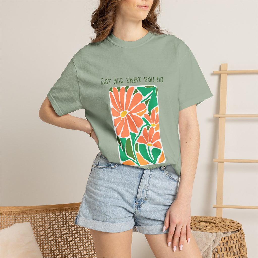 Do it in LOVE Unisex Garment-Dyed T-shirt