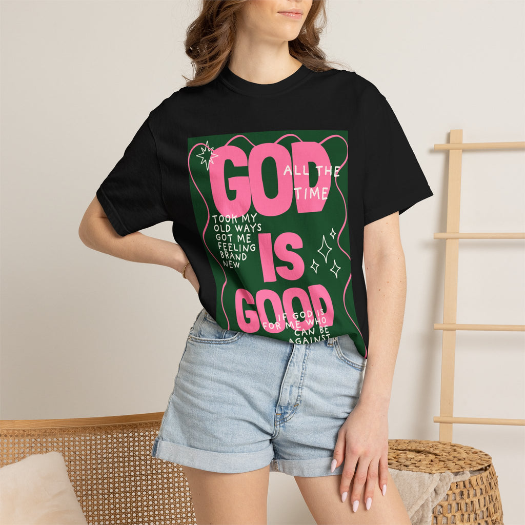 God is Good Unisex Garment-Dyed T-shirt