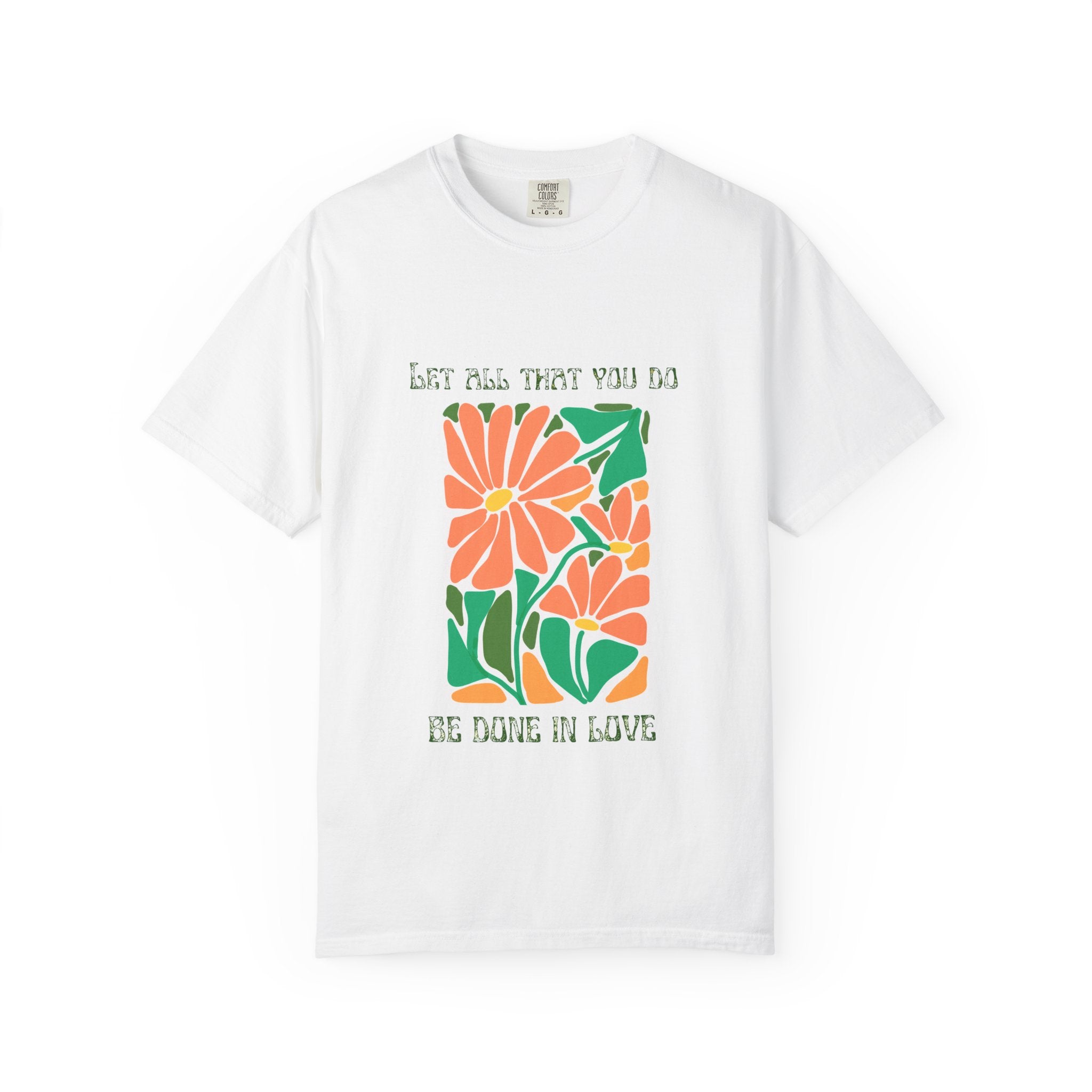 Do it in LOVE Unisex Garment-Dyed T-shirt