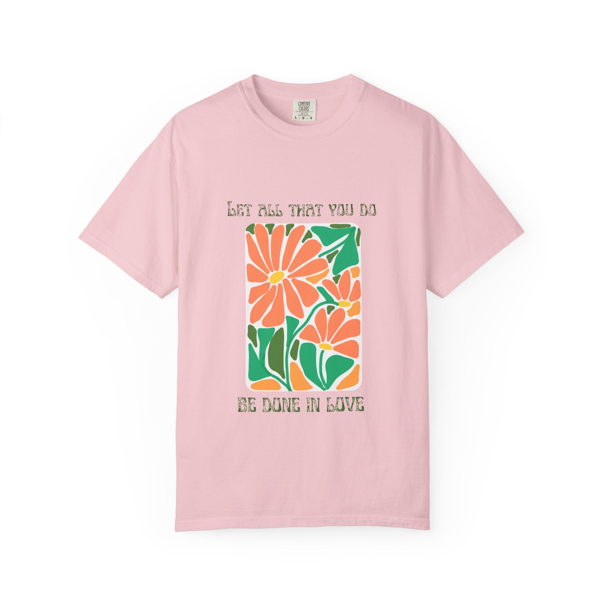 Do it in LOVE Unisex Garment-Dyed T-shirt