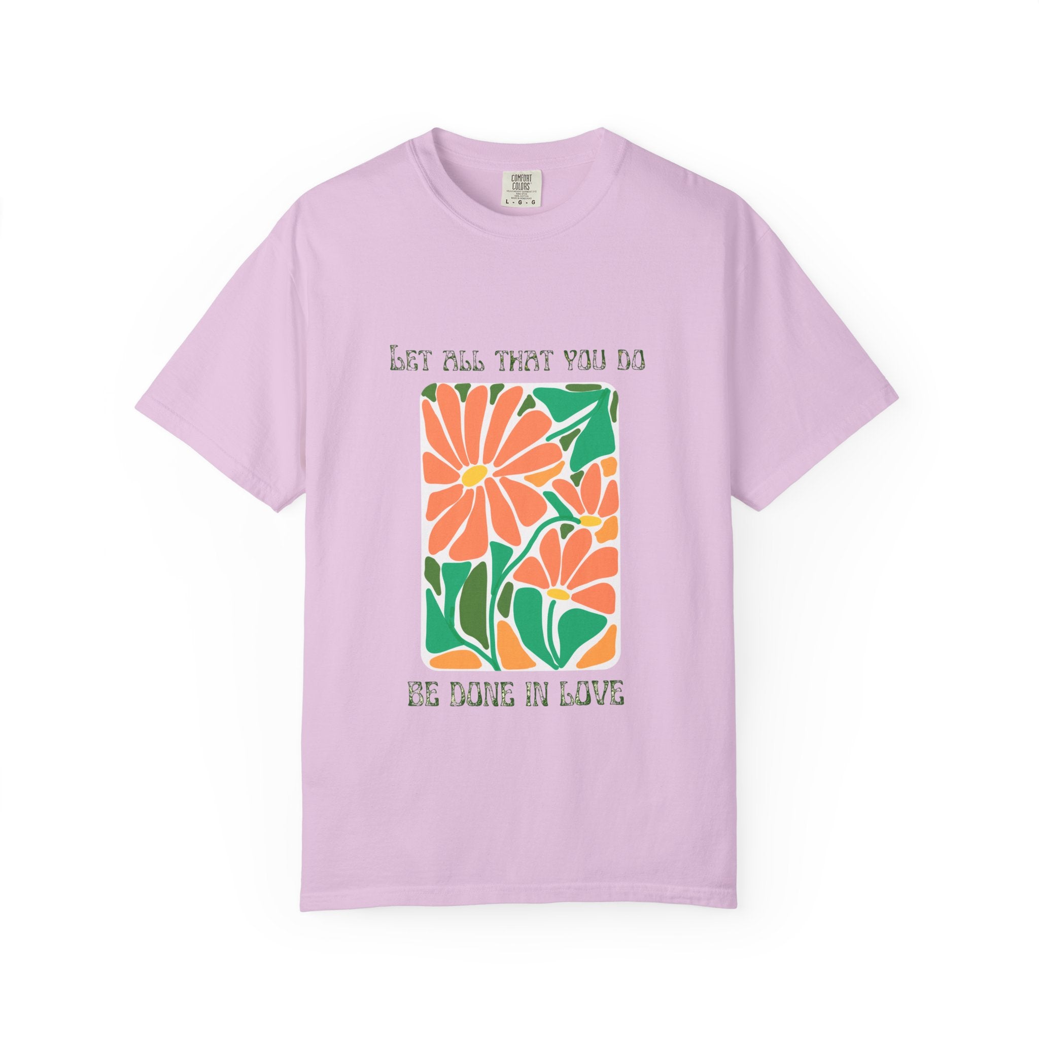 Do it in LOVE Unisex Garment-Dyed T-shirt