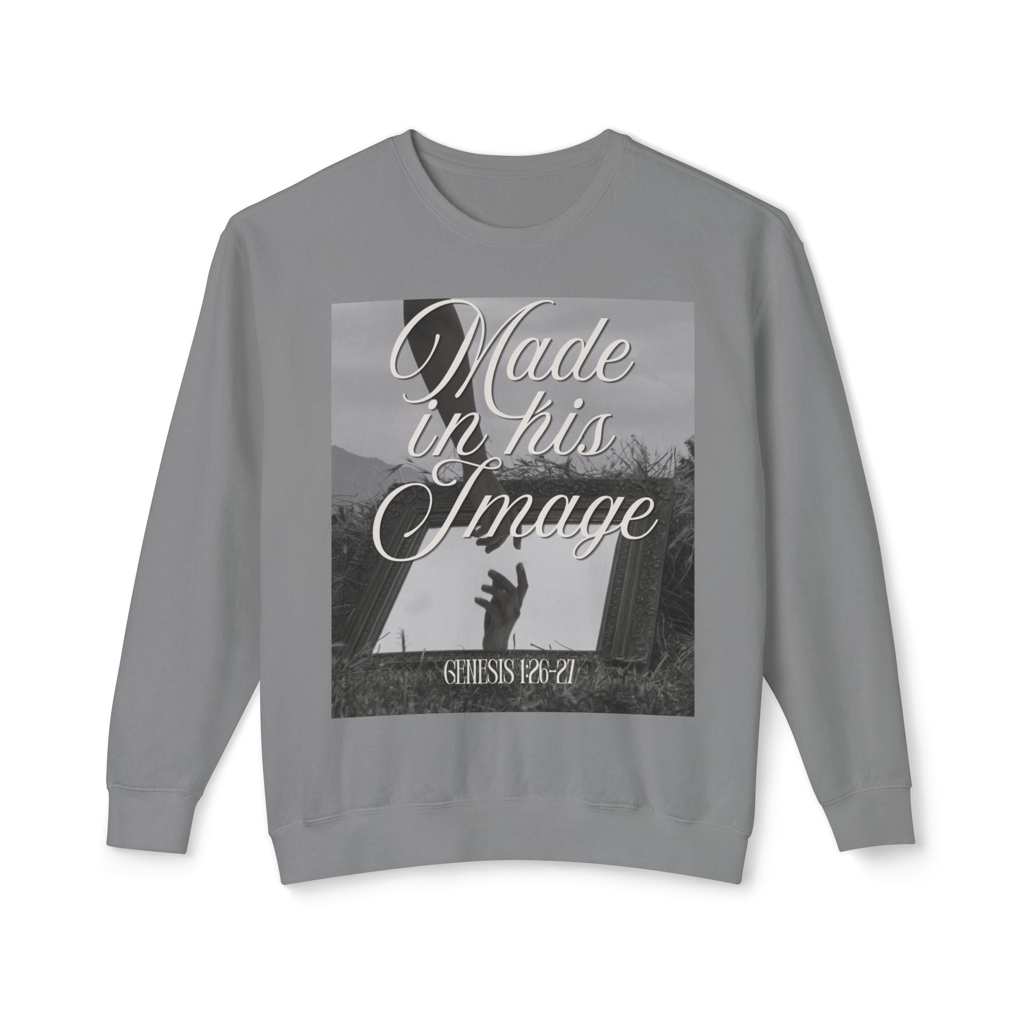 Made in his image Unisex Lightweight Crewneck Sweatshirt