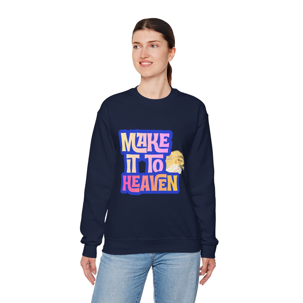 Make it to Heaven Unisex Heavy Blend™ Crewneck Sweatshirt