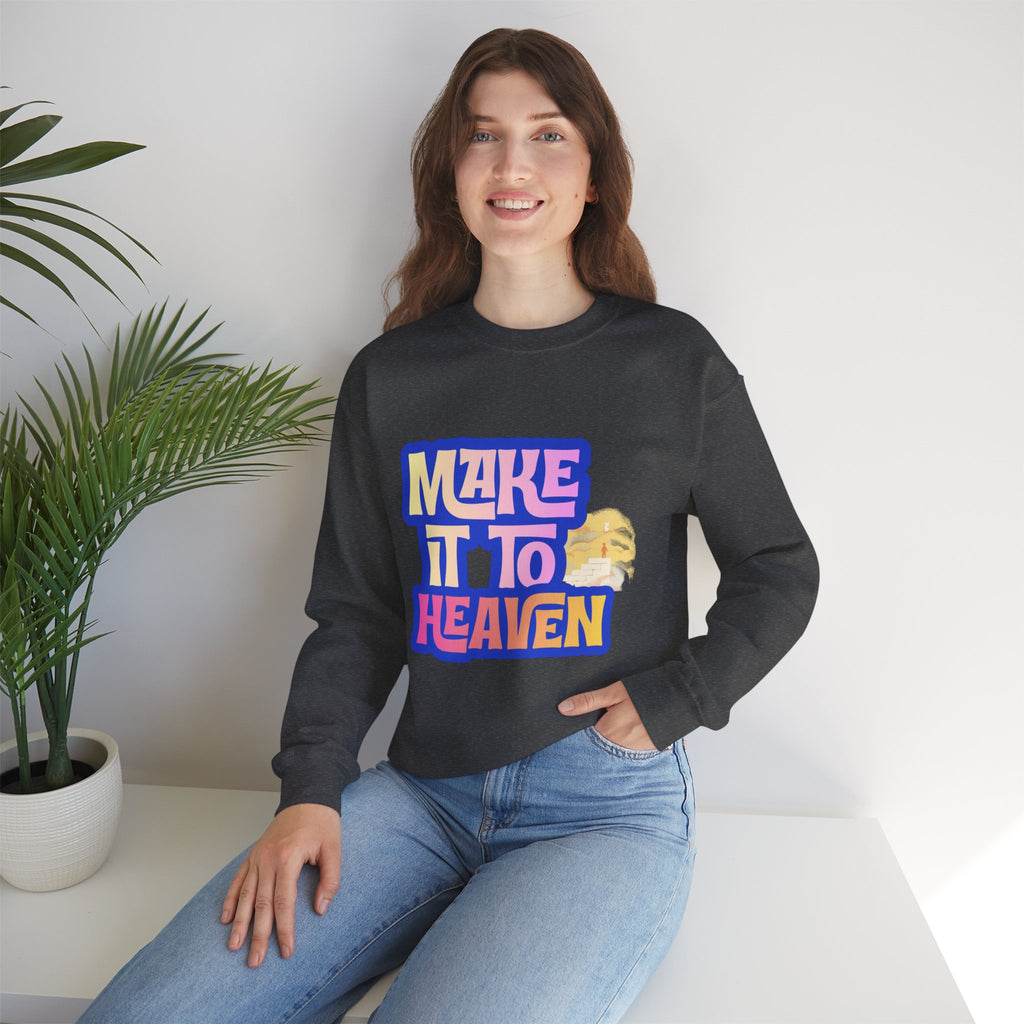 Make it to Heaven Unisex Heavy Blend™ Crewneck Sweatshirt