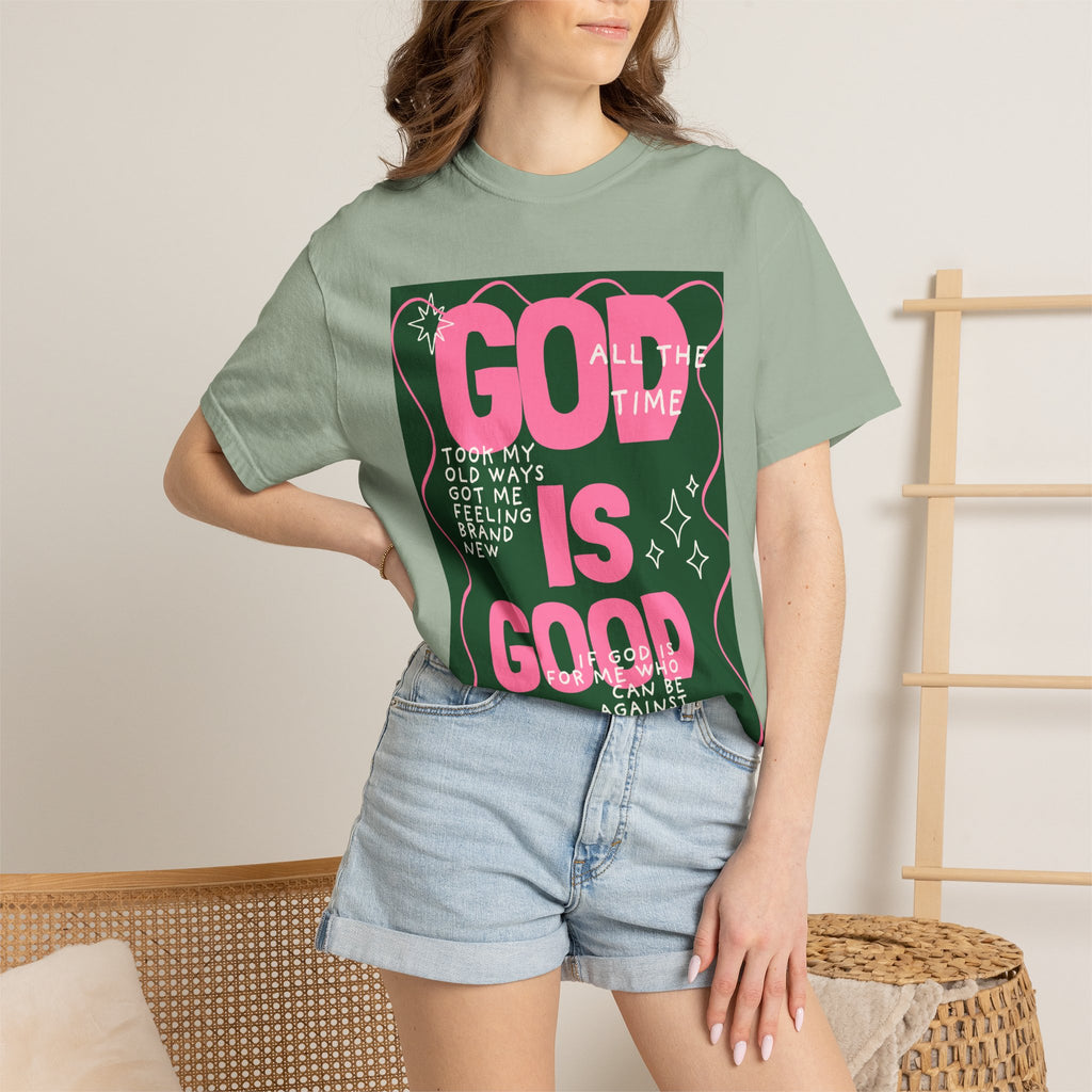 God is Good Unisex Garment-Dyed T-shirt