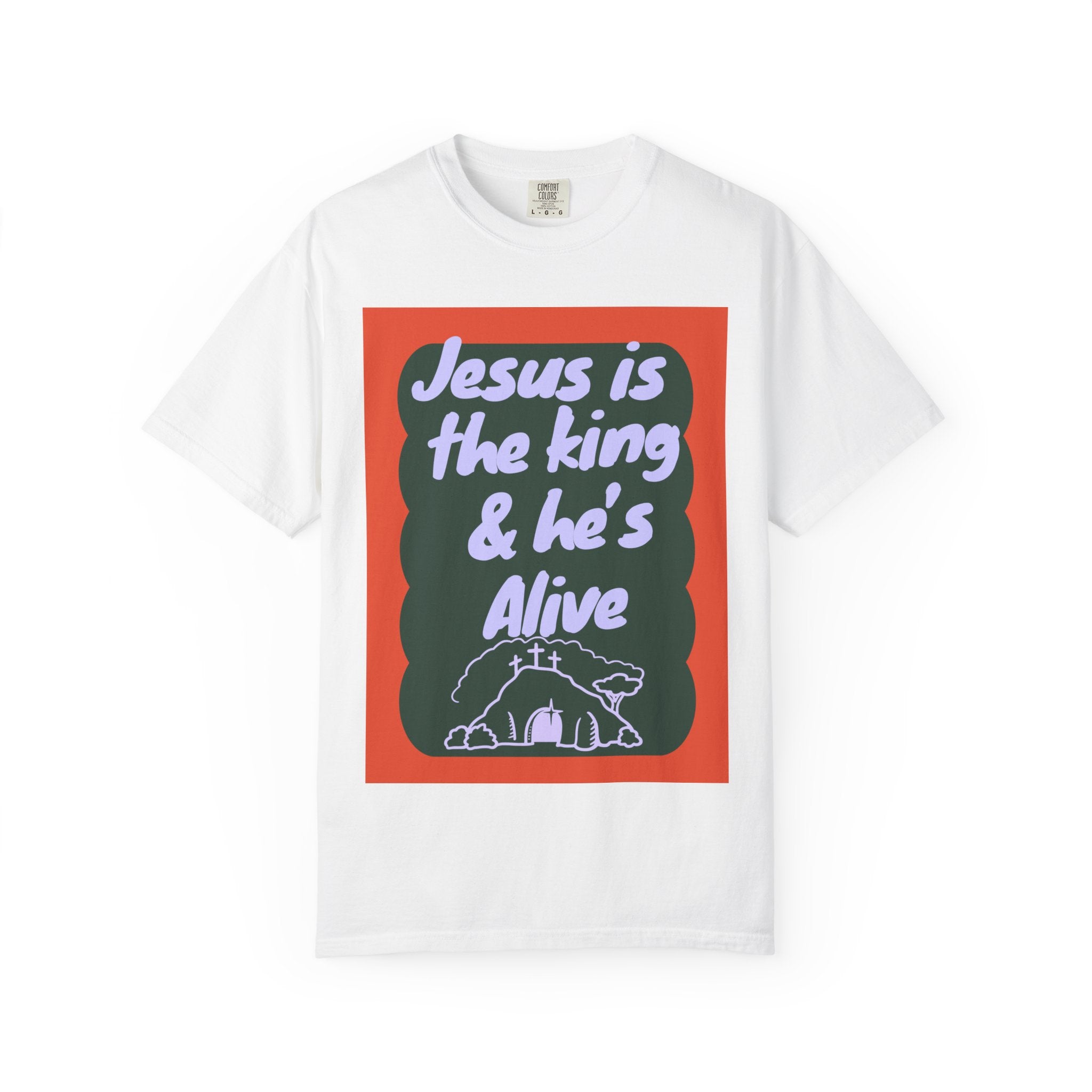 Jesus is Alive Unisex Garment-Dyed T-shirt