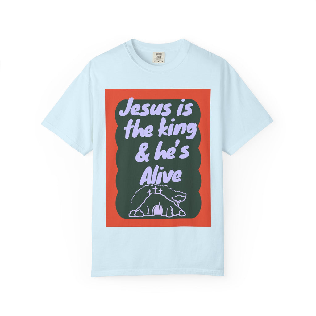 Jesus is Alive Unisex Garment-Dyed T-shirt