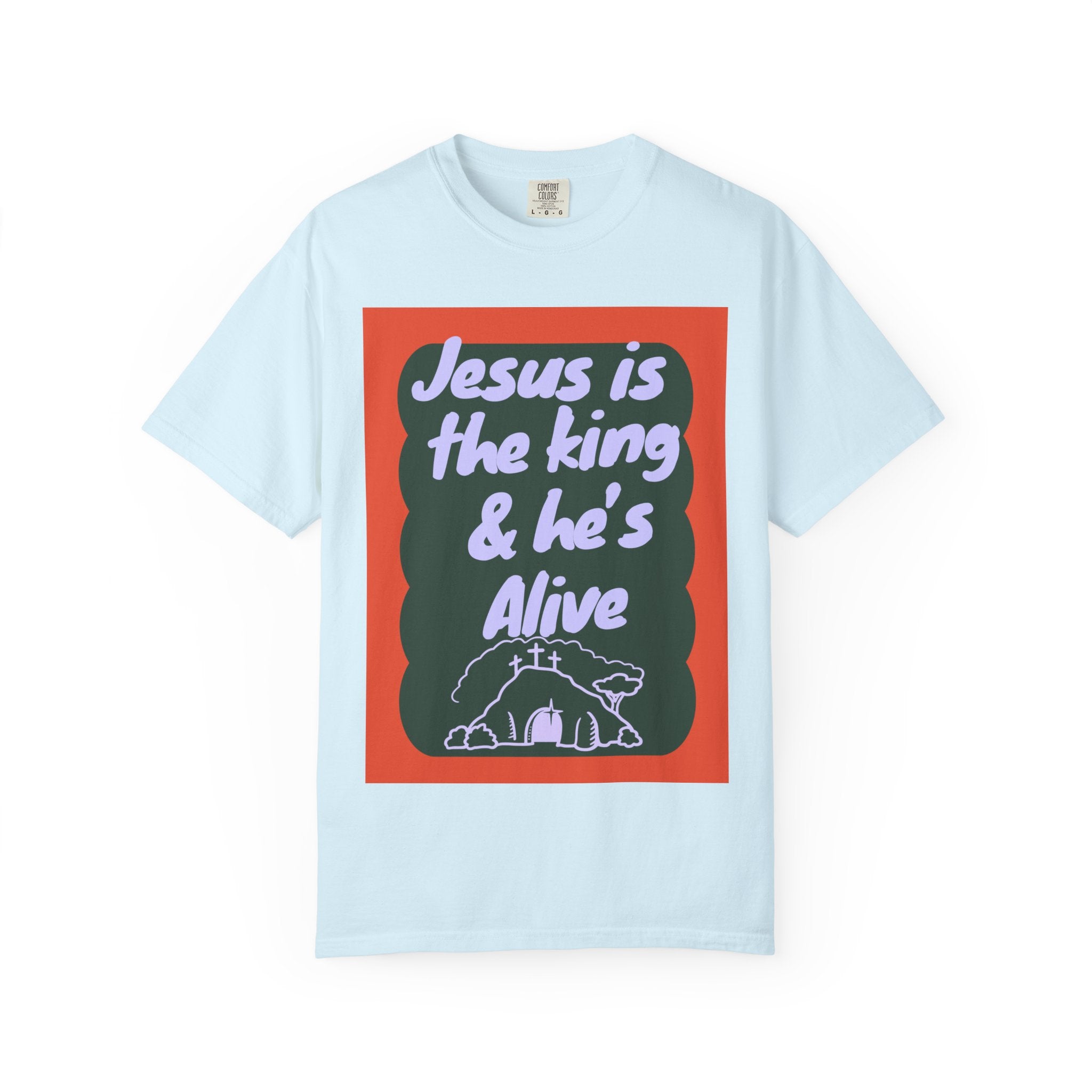 Jesus is Alive Unisex Garment-Dyed T-shirt