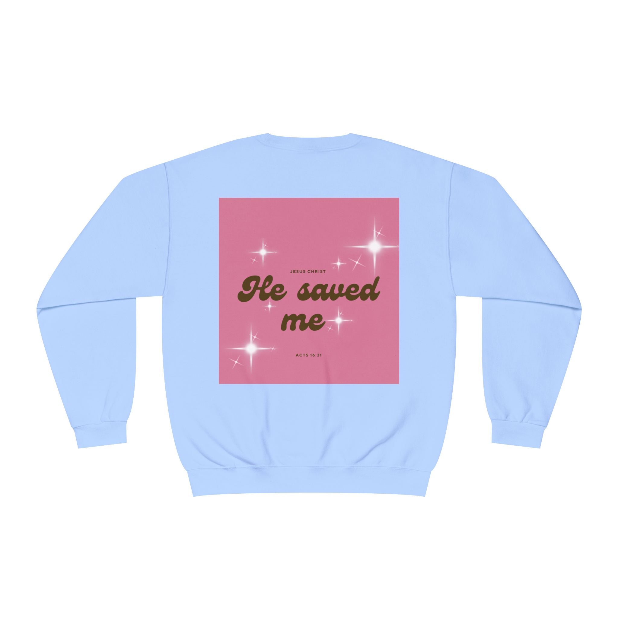 He Saved Me Classic Crewneck