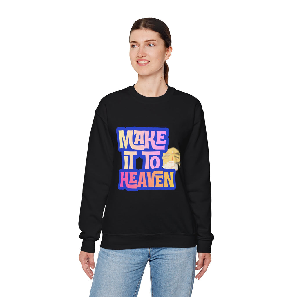Make it to Heaven Unisex Heavy Blend™ Crewneck Sweatshirt
