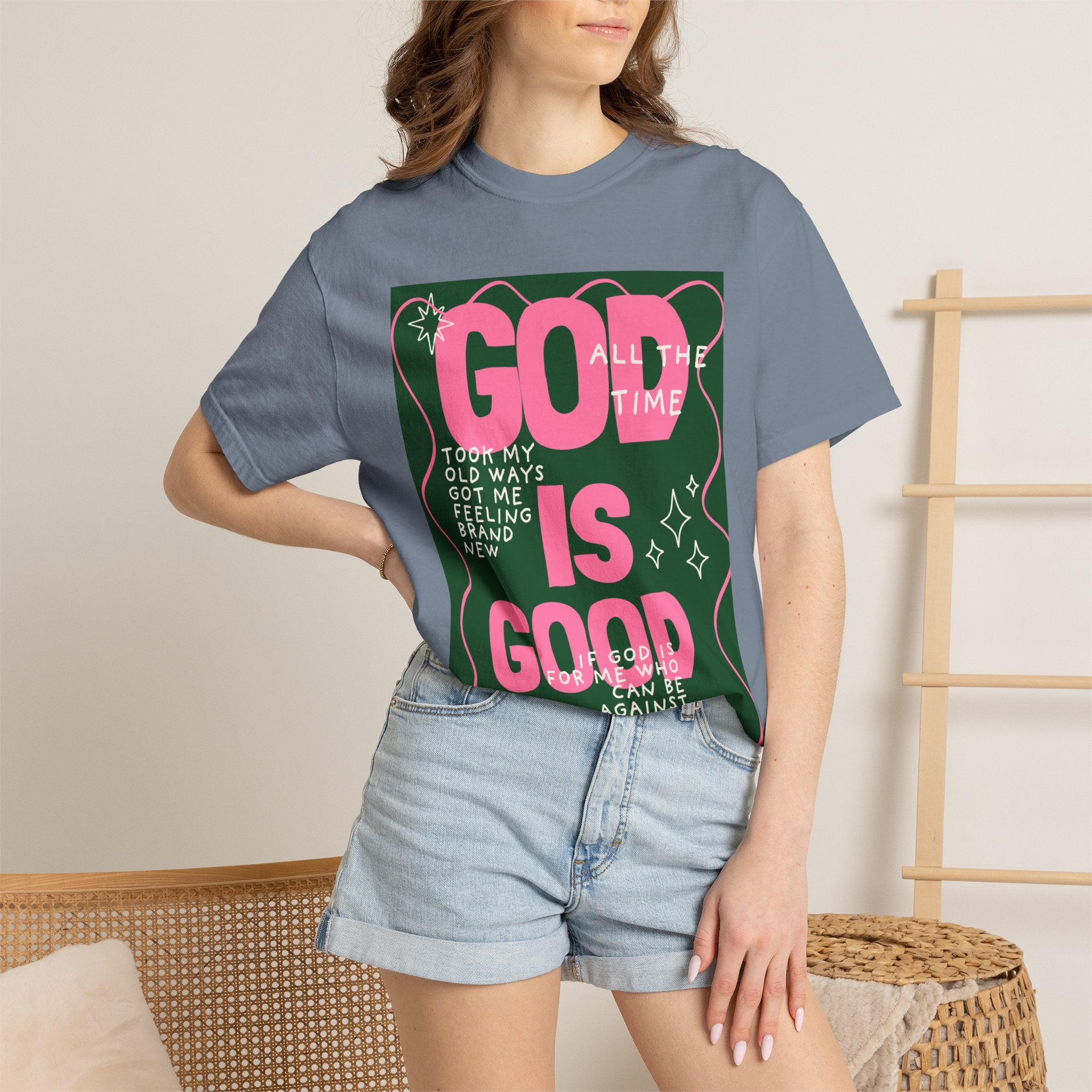 God is Good Unisex Garment-Dyed T-shirt