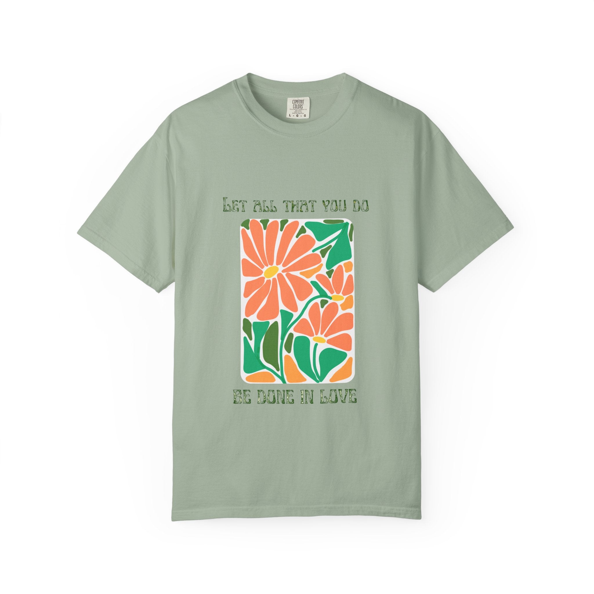 Do it in LOVE Unisex Garment-Dyed T-shirt